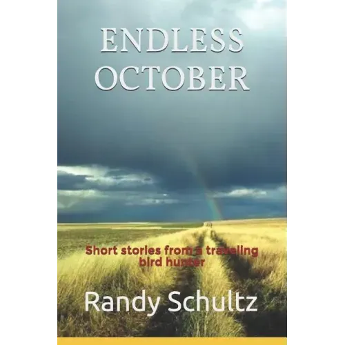 Endless October: Short stories from a traveling bird hunter