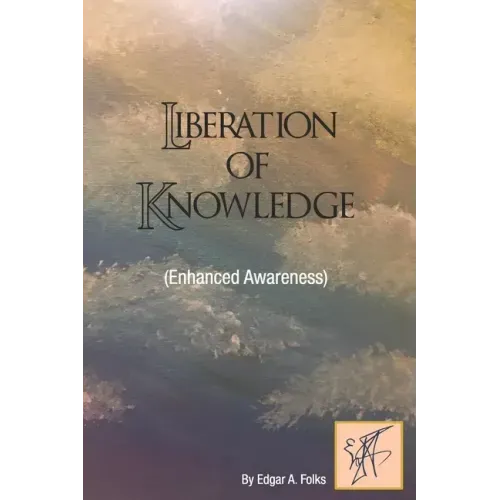 Liberation of Knowledge (Enhanced Awareness)
