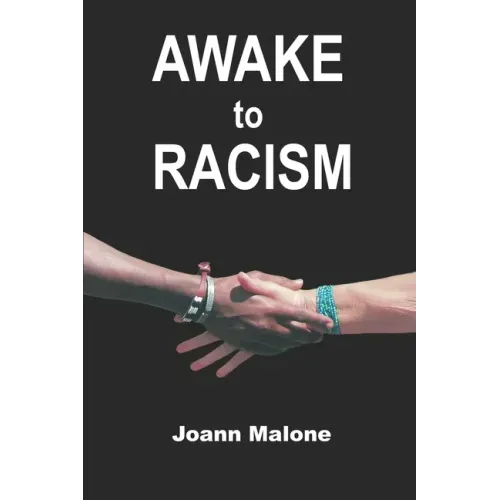 AWAKE to Racism