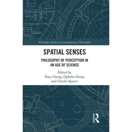 Spatial Senses: Philosophy of Perception in an Age of Science