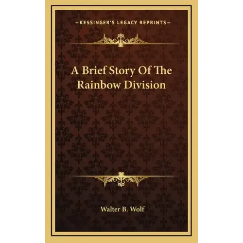 A Brief Story of the Rainbow Division