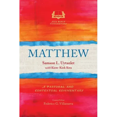 Matthew: A Pastoral and Contextual Commentary
