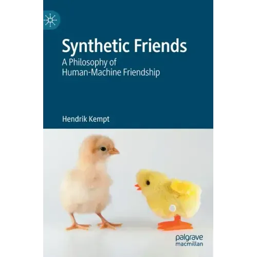Synthetic Friends: A Philosophy of Human-Machine Friendship
