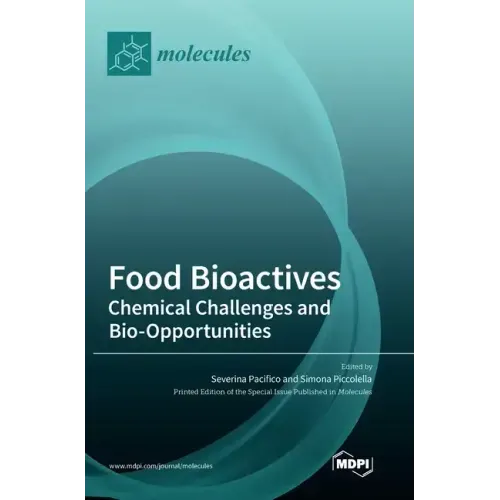 Food Bioactives: Chemical Challenges and Bio-Opportunities