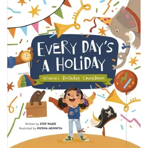 Every Day's a Holiday: Winnie's Birthday Countdown