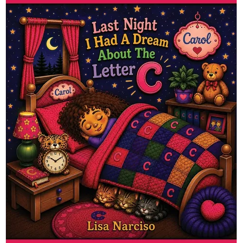 Last Night I Had A Dream About The Letter C