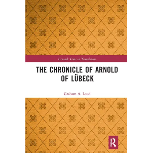 The Chronicle of Arnold of Lübeck