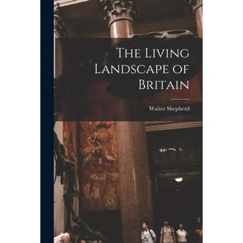 The Living Landscape of Britain