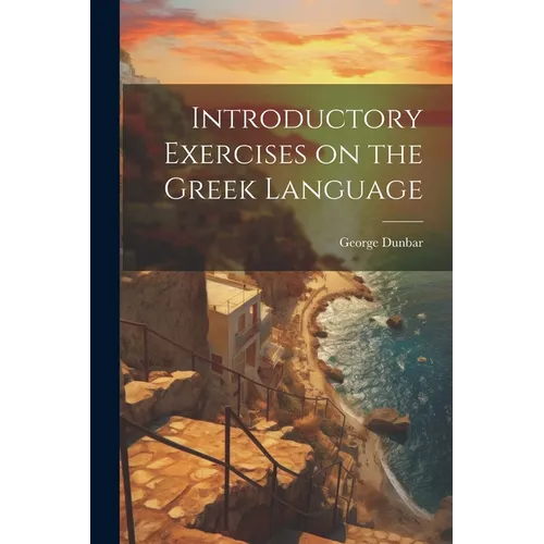 Introductory Exercises on the Greek Language