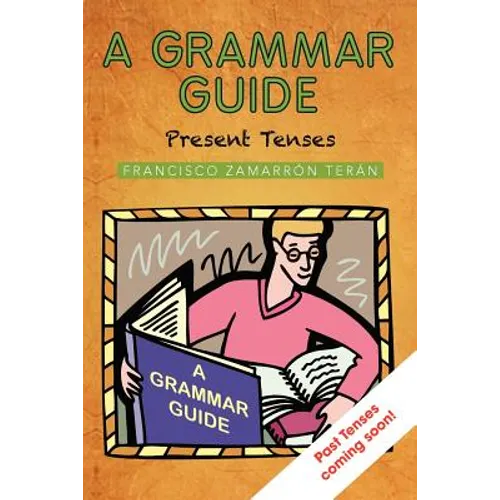 A Grammar Guide: Present Tenses and Dictionary