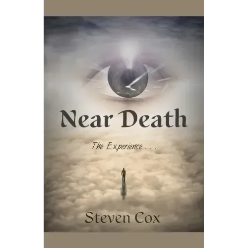 Near Death: The Experience,,,