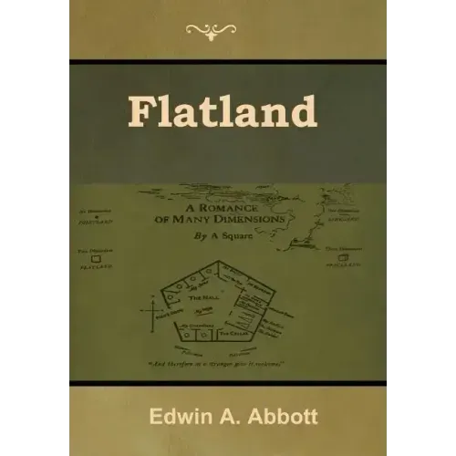 Flatland: A Romance of Many Dimensions