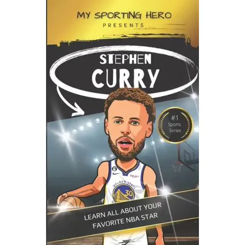 My Sporting Hero: Stephen Curry: Learn all about your favorite NBA star