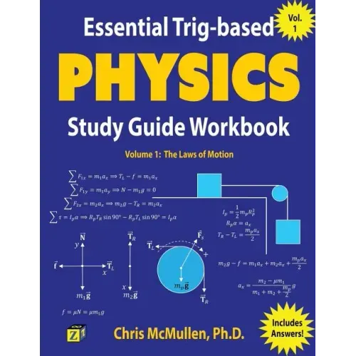 Essential Trig-based Physics Study Guide Workbook: The Laws of Motion