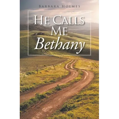 He Calls Me Bethany