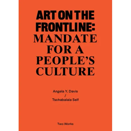 Art on the Frontline: Mandate for a People´s Culture: Two Works Series Vol. 2