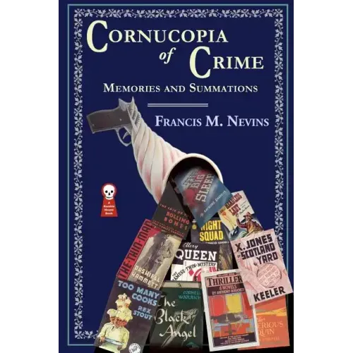 Cornucopia of Crime: Memories and Summations