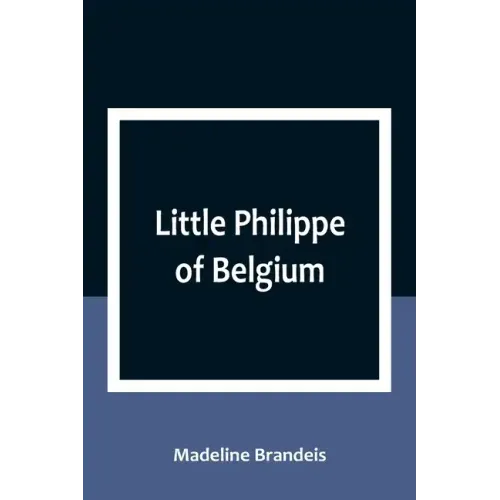 Little Philippe of Belgium