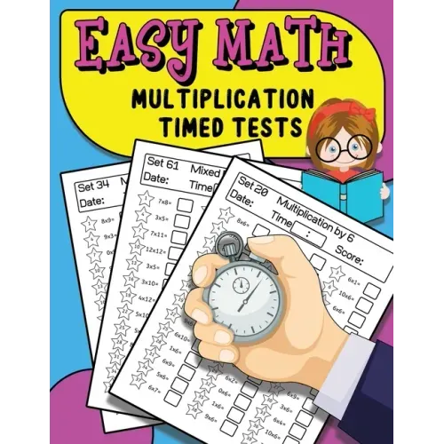 Easy Math Multiplication Timed Tests: Daily Math Practice For Grades 3-5, Multiplication Workbook