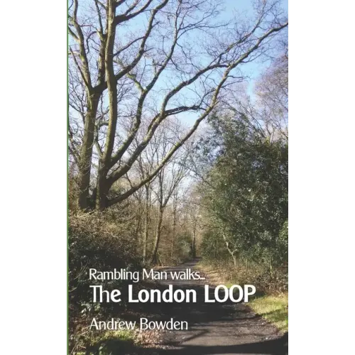 Rambling Man Walks The London LOOP