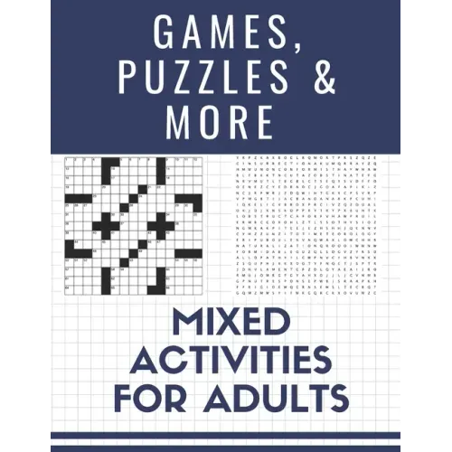 Games, Puzzles and More: Mixed Activities for Adults