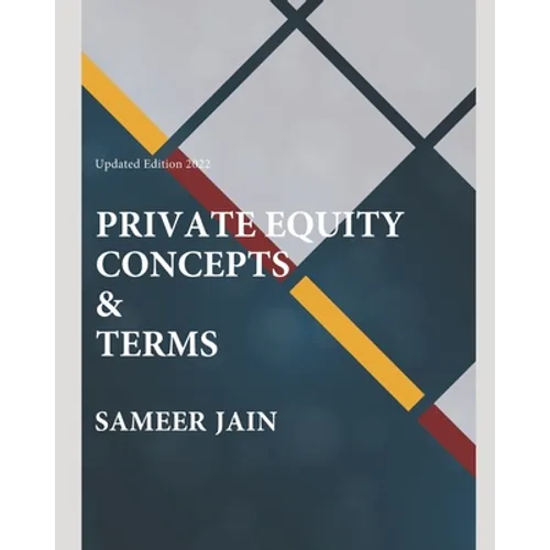 Private Equity Concepts &Terms