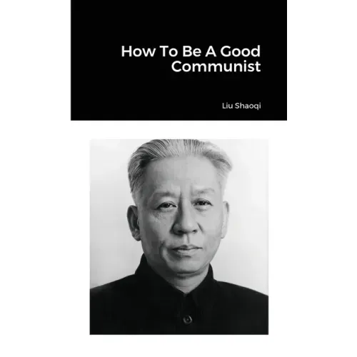 How To Be A Good Communist