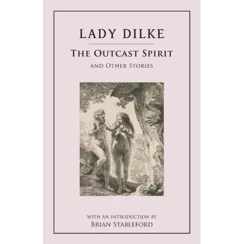The Outcast Spirit: and Other Stories