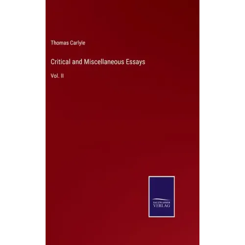 Critical and Miscellaneous Essays: Vol. II