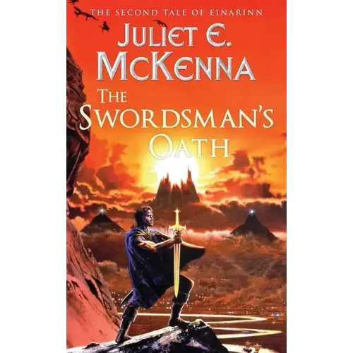 The Swordsman's Oath: The Second Tale of Einarinn