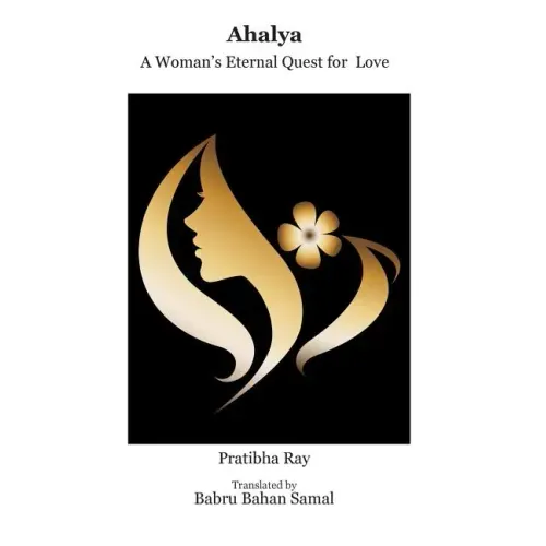 Ahalya: A Woman's Eternal Quest for Love
