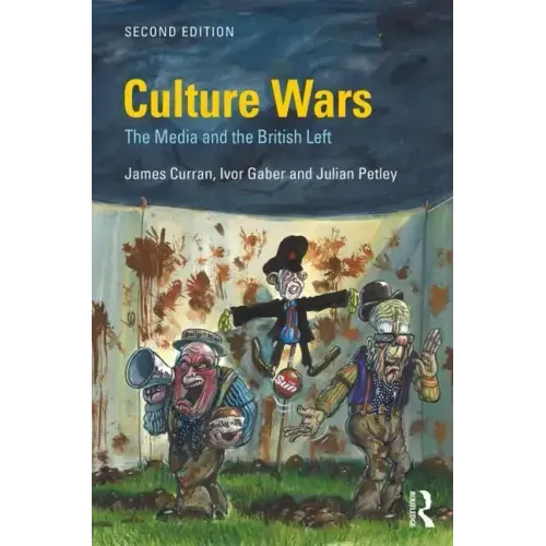 Culture Wars: The Media and the British Left