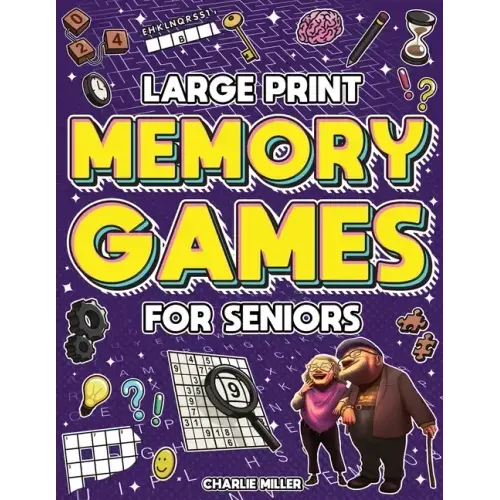 Memory Games for Seniors (Large Print): A Fun Activity Book with Brain Games, Word Searches, Trivia Challenges, Crossword Puzzles for Seniors and More