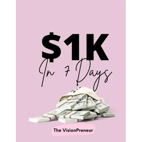 $1k in 7 Days
