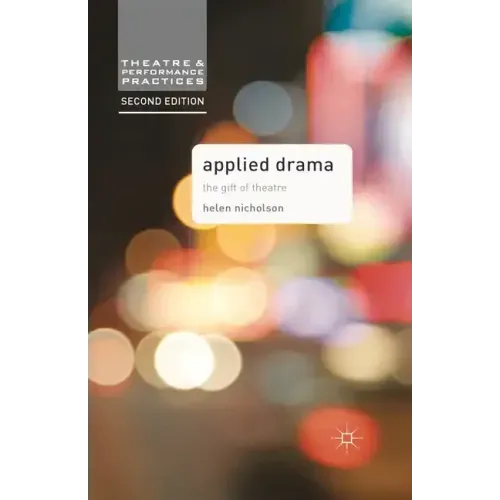 Applied Drama: The Gift of Theatre