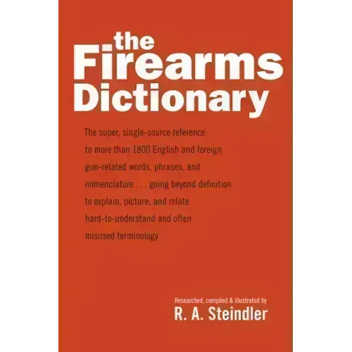 The Firearms Dictionary