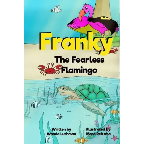 Franky the Fearless Flamingo
