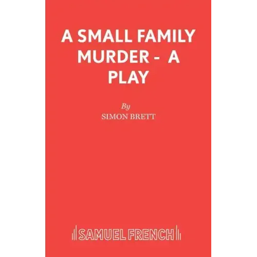 A Small Family Murder - A Play