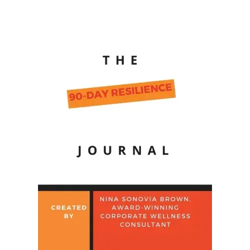 The 90 Day Resilience Journal