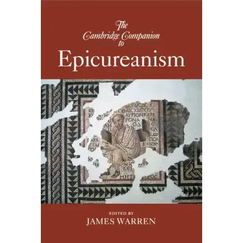 The Cambridge Companion to Epicureanism