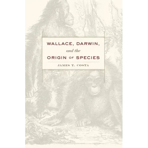 Wallace, Darwin, and the Origin of Species
