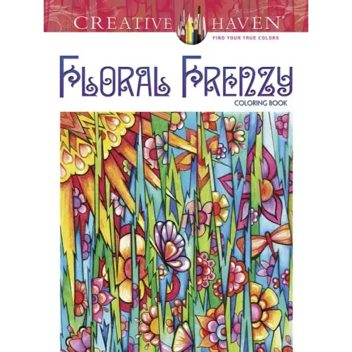 Creative Haven Floral Frenzy Coloring Book