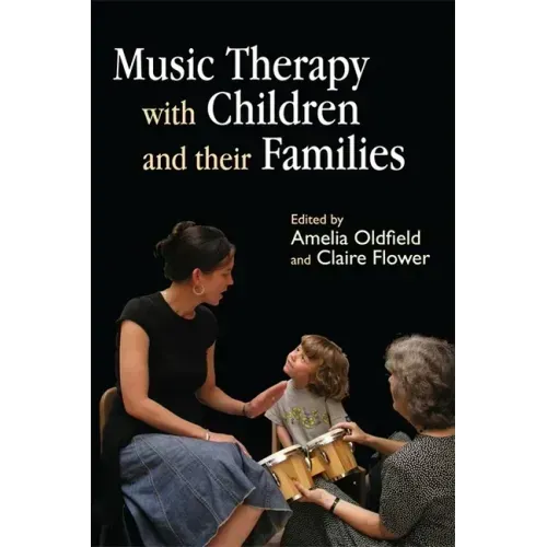 Music Therapy with Children and Their Families