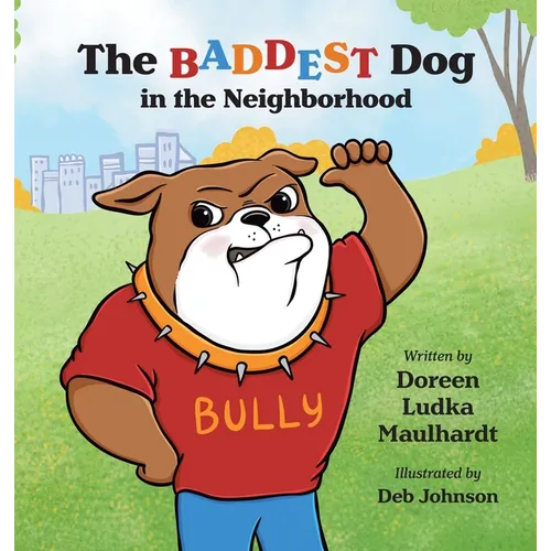 The Baddest Dog in the Neighborhood