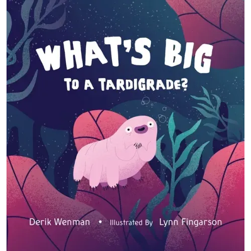 What's Big to a Tardigrade?