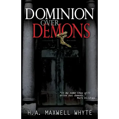 Dominion Over Demons