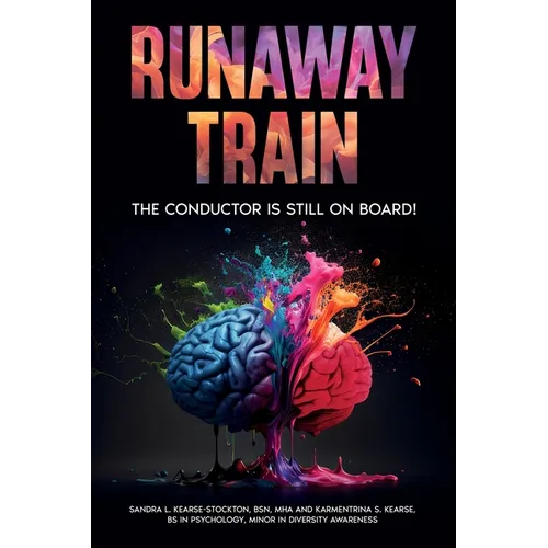 Runaway Train - The Conductor Is Still On Board!