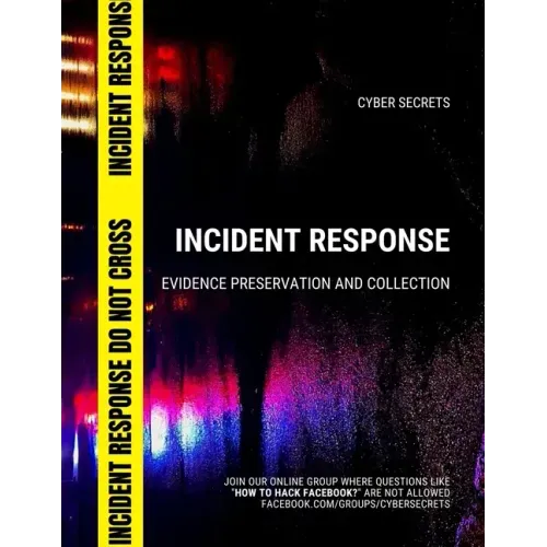 Incident Response: Evidence Preservation and Collection