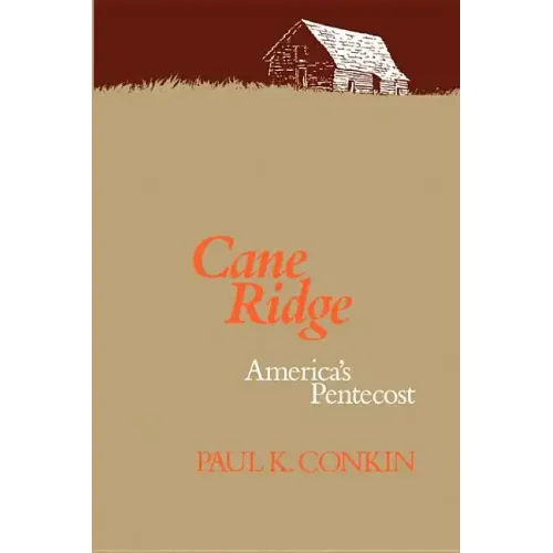 Cane Ridge, America's Pentecost