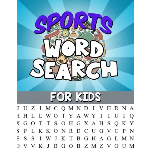 Sports Word Search For Kids: Large Print Word Search Puzzle: Fun & Educational Puzzle For Kids - Sports Activity Book